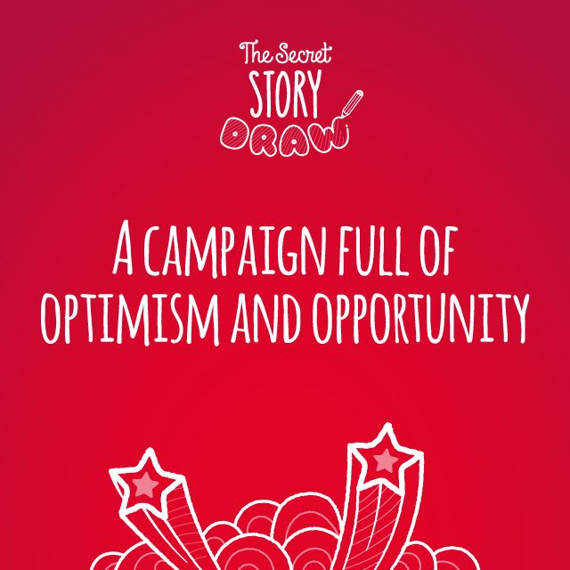 <img src="The Secret Story Draw Campaign 2021.jpeg" alt="The Secret Story Draw Campaign 2021 - A campaign full of optimism and opportunity">